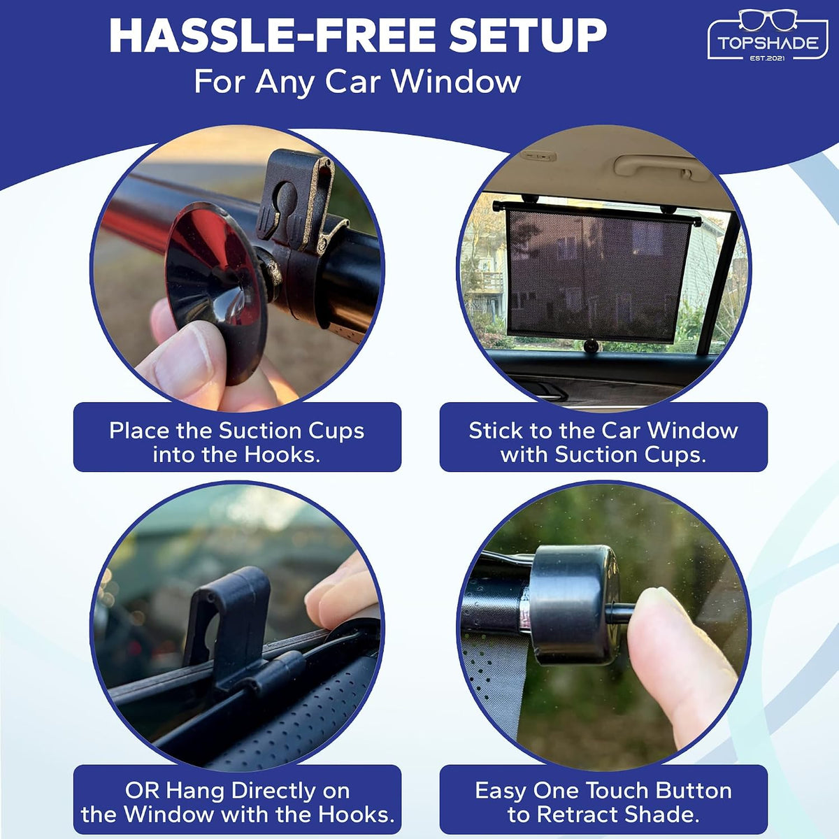 Setup: suction cups into hooks, stick to glass or hang on the window, one-touch retract